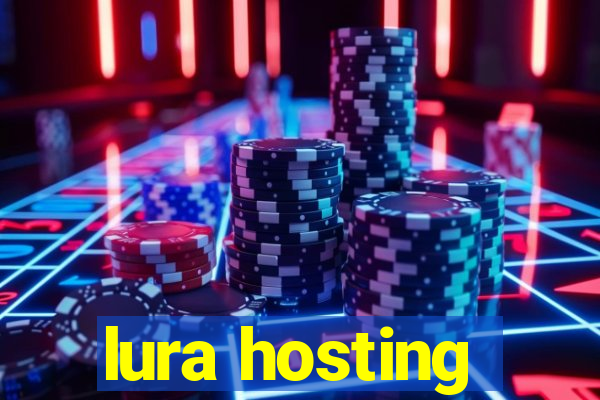 lura hosting